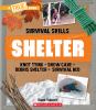 Go to record Shelter : knot tying, snow cave, debris shelter, survival ...