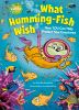 Go to record What humming-fish wish : how you can help protect sea crea...