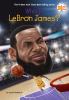 Go to record Who is LeBron James?