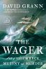 Go to record The Wager a tale of shipwreck, mutiny, and murder
