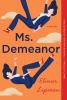 Go to record Ms. Demeanor a novel