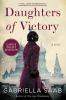 Go to record Daughters of victory a novel