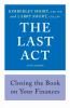 Go to record The last act : closing the book on your finances