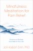 Go to record Mindfulness meditation for pain relief : practices to recl...