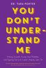 Go to record You don't understand me : finding yourself, facing your pr...