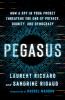 Go to record Pegasus : how a spy in your pocket threatens the end of pr...
