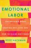 Go to record Emotional labor : the invisible work shaping our lives and...