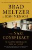 Go to record The Nazi conspiracy : the secret plot to kill Roosevelt, S...