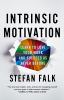 Go to record Intrinsic motivation : learn to love your work and succeed...
