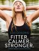 Go to record Fitter, calmer, stronger : a mindful approach to exercise ...