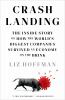 Go to record Crash landing : the inside story of how the world's bigges...