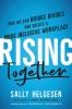 Go to record Rising together : how we can bridge divides and create a m...
