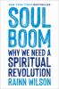 Go to record Soul boom : why we need a spiritual revolution