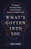 Go to record What's gotten into you : the story of your body's atoms, f...