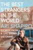 Go to record The best strangers in the world : stories from a life spen...