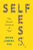 Go to record Selfless : the social creation of "you"