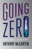 Go to record Going zero : a novel