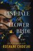 Go to record The last tale of the flower bride : a novel