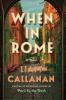 Go to record When in Rome : a novel