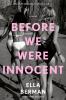 Go to record Before we were innocent : a novel