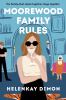 Go to record Moorewood family rules : a novel