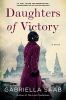 Go to record Daughters of victory : a novel