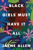 Go to record Black girls must have it all : a novel