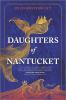 Go to record Daughters of Nantucket : a novel