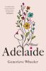 Go to record Adelaide : a novel