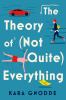Go to record The theory of (not quite) everything : a novel