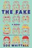 Go to record The fake : a novel