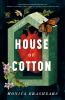Go to record House of cotton : a novel