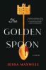 Go to record The golden spoon : a novel