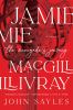 Go to record Jamie MacGillivray : the renegade's journey