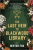 Go to record The last heir to Blackwood Library : a novel