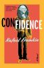Go to record Confidence : a novel