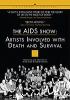 Go to record The AIDS show : Artists Involved with Death and Survival