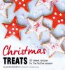 Go to record Christmas treats : 50 sweet recipes for the festive season
