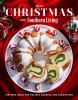 Go to record Christmas with Southern Living 2022 : inspired ideas for h...