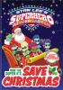 Go to record Superhero kindergarten. How the Super K's save Christmas