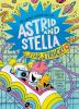 Go to record The cosmic adventures of Astrid and Stella. Book 2, Star s...