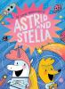 Go to record The cosmic adventures of Astrid and Stella. Book 1