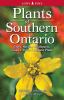 Go to record Plants of Southern Ontario : trees, shrubs, wildflowers, a...