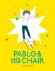 Go to record Pablo & his chair
