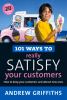 Go to record 101 ways to really satisfy your customers