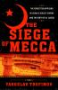 Go to record The siege of Mecca : the forgotten uprising in Islam's hol...