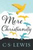 Go to record Mere Christianity : a revised and amplified edition, with ...
