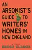 Go to record An arsonist's guide to writers' homes in New England