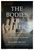Go to record The bodies of others : the new authoritarians, COVID-19 an...
