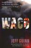 Go to record Waco : David Koresh, the Branch Davidians, and a legacy of...